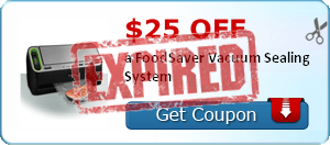 $25.00 off a FoodSaver Vacuum Sealing System