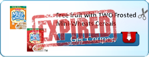 Free fruit with TWO Frosted Mini-Wheats Cereals