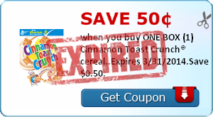 Save 50¢ when you buy ONE BOX (1) Cinnamon Toast Crunch® cereal..Expires 3/31/2014.Save $0.50.